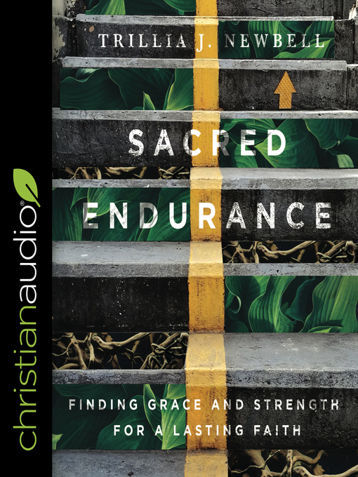 Title details for Sacred Endurance by Trillia Newbell - Available